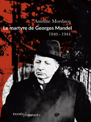 cover image of Le martyre de Georges Mandel